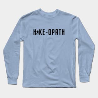 Hike-Opath for Hikers Long Sleeve T-Shirt